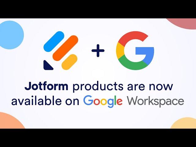 Introducing Jotform Products Now On Google Workspace