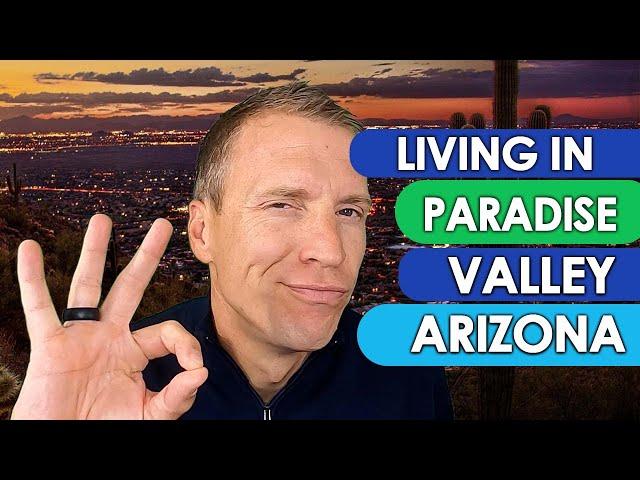 Living in Paradise Valley, AZ | Paradise Valley Full City Review | Upscale Luxury Scottsdale Living