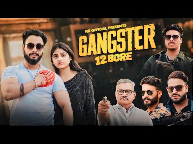 GANGSTER 12 BORE || VIDEO SONG || REHMAN KHAN || AYAAN AZEEZ || R.K OFFICIAL