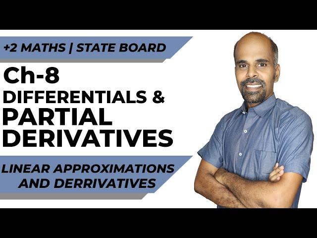 12TH | LINEAR APPROXMIMATION AND DIFFERENTIALS CONCEPTS | RAM MATHS | CHAPTER 8