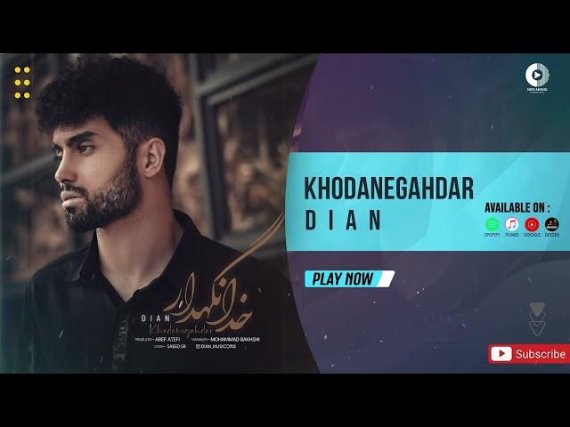 Dian - Khodanegahdar | OFFICIAL TRACK دیان - خدانگهدار