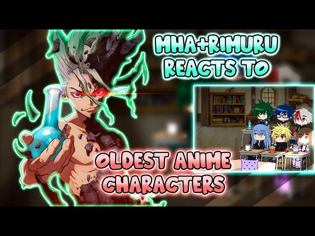 MHA/BNHA+Rimuru Reacts to "TOP 10 Oldest Anime Characters" || Gacha Club ||