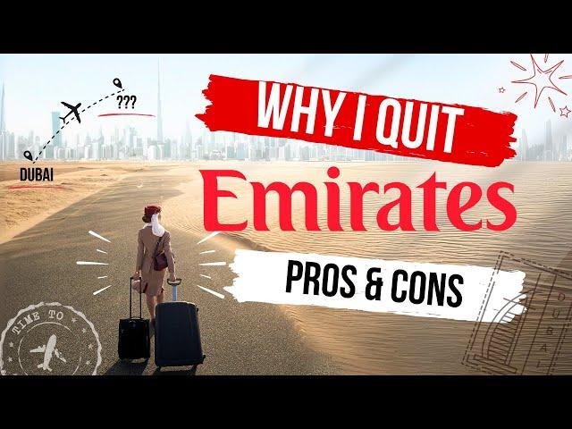 Why I quit my dream job: Emirates pros and cons