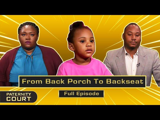 From Back Porch To Backseat: Ex-Lovers Fight Over Paternity Fraud (Full Episode) | Paternity Court