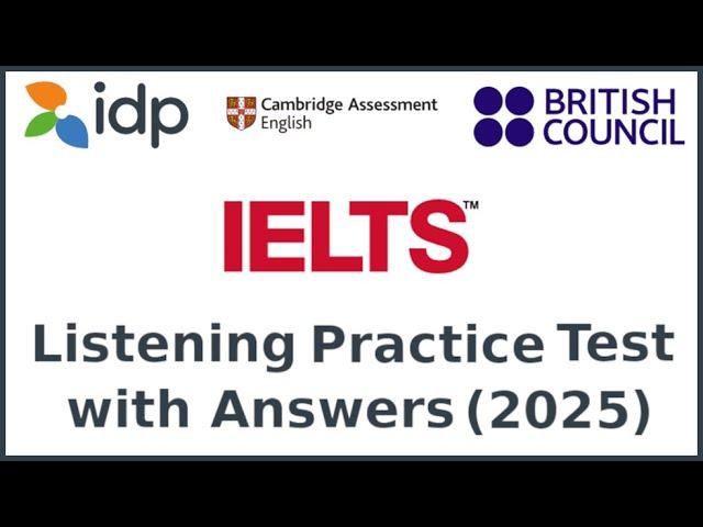 IELTS Listening Practice Test 2025 with Answers Full Exam Preparation for High Band Scores