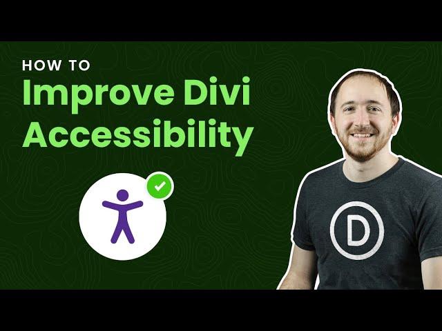 How To Improve Divi Accessibility