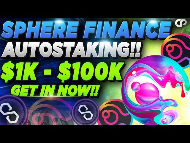 SPHERE FINANCE- 99,900% APY NEXT 100x PROJECT ON POLYGON- AUTOSTAKING & COMPOUNDING | CRYPTOPRNR