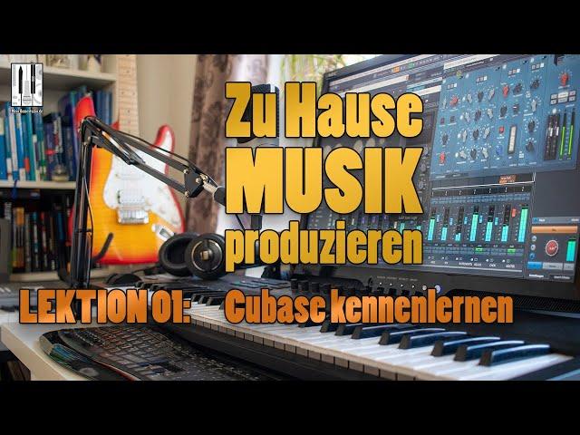 Cubase für Anfänger - Lektion 01 aus unserem Kurs "Zu Hause Musik produzieren"