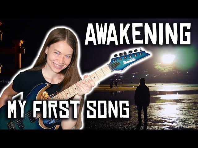 My First Original Song - Awakening