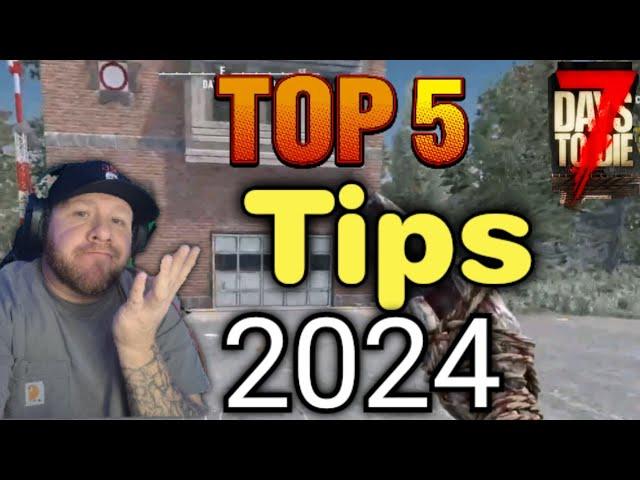 5 Beginner Tips For 7 Days To Die 2024 #7daystodie