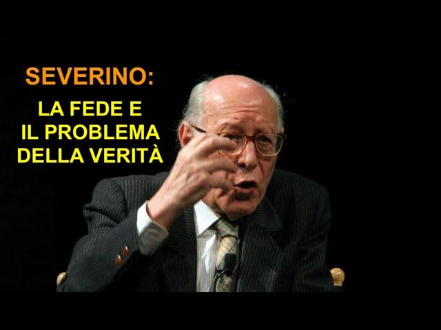  EMANUELE SEVERINO: LA FEDE E IL PROBLEMA DELLA VERITÀ (inserti a cura di Dante Channel)