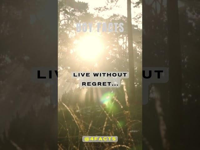 live without regret… #4facts #facts #shorts