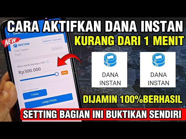 DANA INSTAN || CARA AKTIFKAN DANA INSTAN SUPAYA BISA PINJAM UANG DI DANA LANGSUNG CAIR