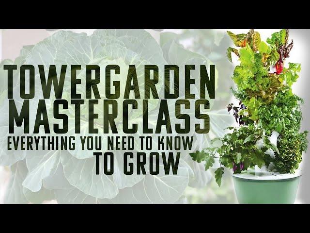 TOWER GARDEN GROWERS MASTERCLASS | GET THE MOST FROM YOUR JUICE PLUS OR NUTRAPONICS AEROPONIC TOWER