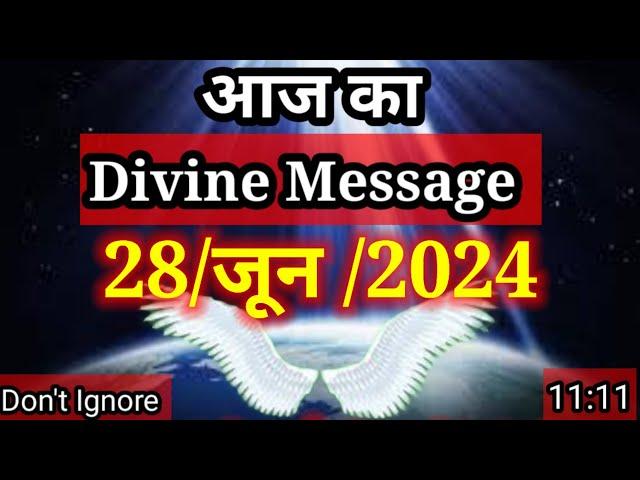 🟢aaj ka divine message 28 June 2024 l aaj ka Divine Message l magical life with khushbu