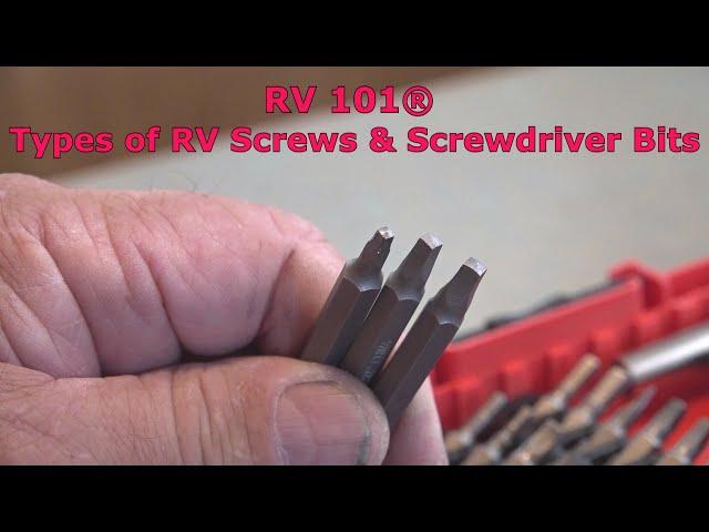 RV 101® - Types of RV Screws & Screwdriver Bits