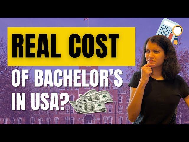 Actual Cost Breakdown - This much money you need for your kid's Bachelor's in USA