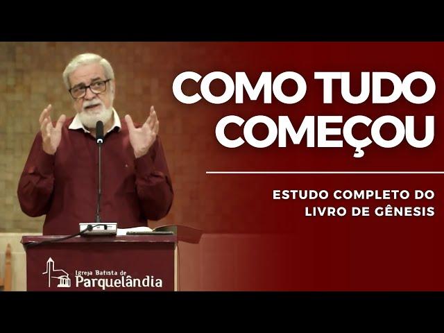 ESTUDO DO LIVRO DE GÊNESIS (aula completa) | Augustus Nicodemus