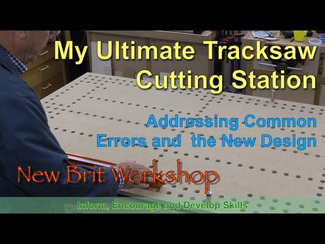 Ultimate Tracksaw Cutting Station Project