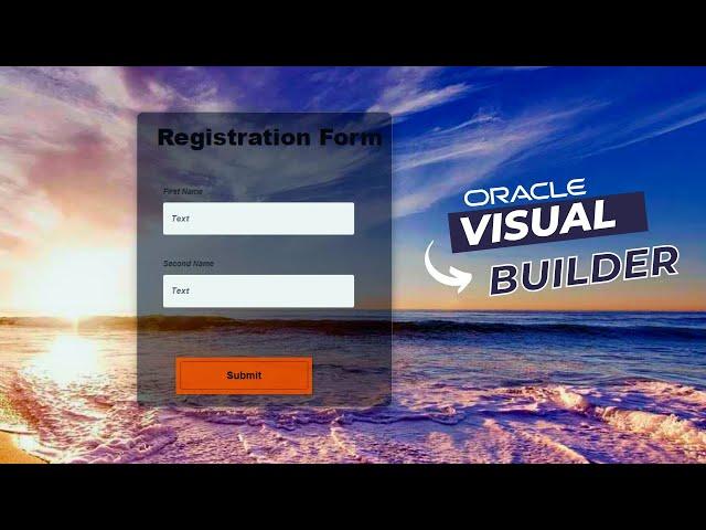 How to build a registration form with Oracle Visual Builder (VBCS) | Feedback form | CSS