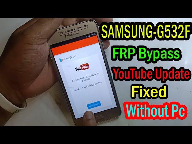 Samsung J2 Prime (G532F) FRP Bypass || Youtube Update Fixed Without PC
