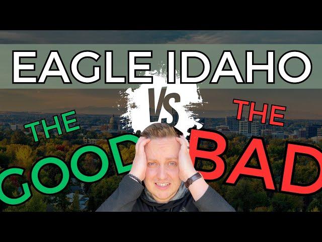 Living in Eagle Idaho Pros and Cons - [What you NEED to Know Before Moving to Eagle Idaho]