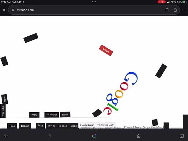 Google gravity I’m feeling lucky If ￼ Do you have Google? Search that up ￼ Search￼