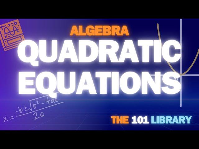 Master Quadratic Equations in 6 Minutes! (Key Features and How to Solve)