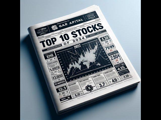 Our Top 10 stocks of 2024!