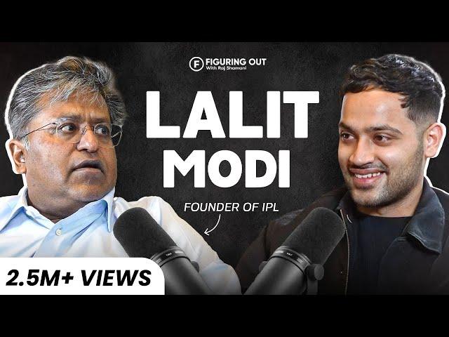 Lalit Modi On IPL, Fraud, Indian Cricket, Politics, Dawood & Billionaire Life | FO282 Raj Shamani