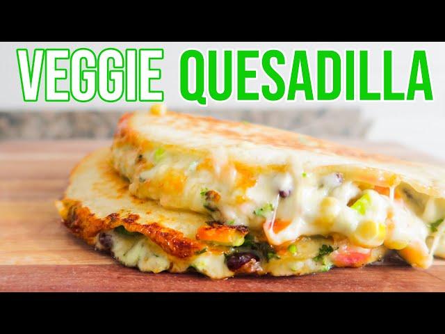 The Ultimate VEGETARIAN QUESADILLA | What the Cook