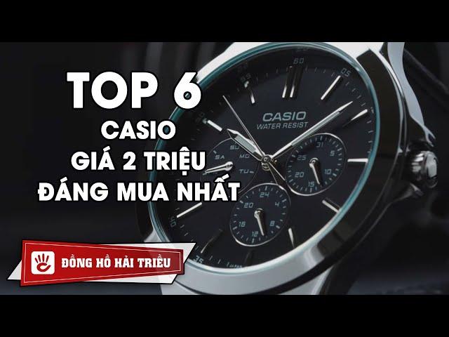 Top 6 Đồng hồ Casio chính hãng giá rẻ tầm khoảng 2 triệu đáng mua nhất