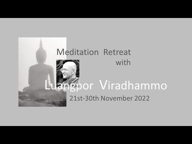 Day 4 - Luangpor Viradhammo: Reflections and Guided Meditation – morning