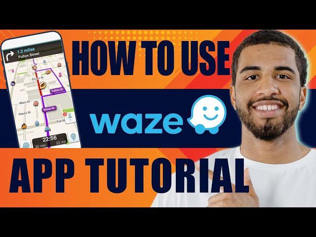 How to Use Waze App | Tutorial for Beginners (2025)