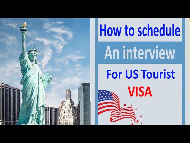 How to apply for US tourist visa from the UAE | step 2: schedule an interview