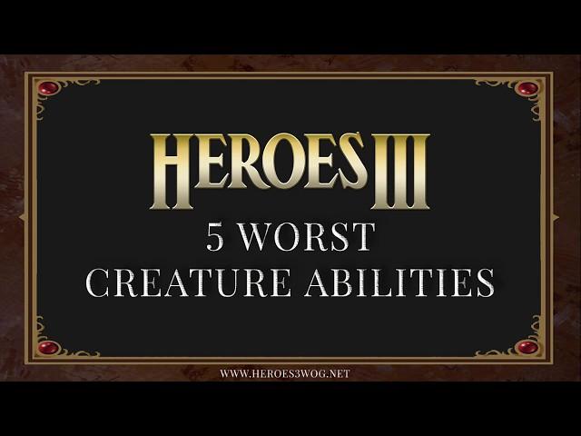 5 Worst Creature Abilities - Heroes 3