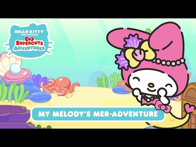 My Melody's Mer-Adventure | Hello Kitty and Friends Supercute Adventures S4 EP 2