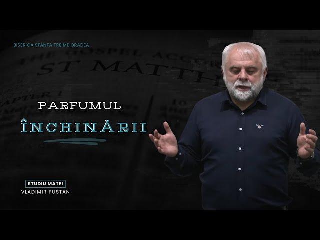 Vladimir Pustan | MATEI | 109. Parfumul Închinării | Ciresarii TV | 02.03.2025