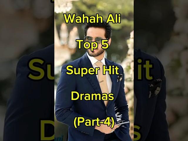Wahaj Ali Top 5 Dramas(Part-4)#youtubeshorts #shorts