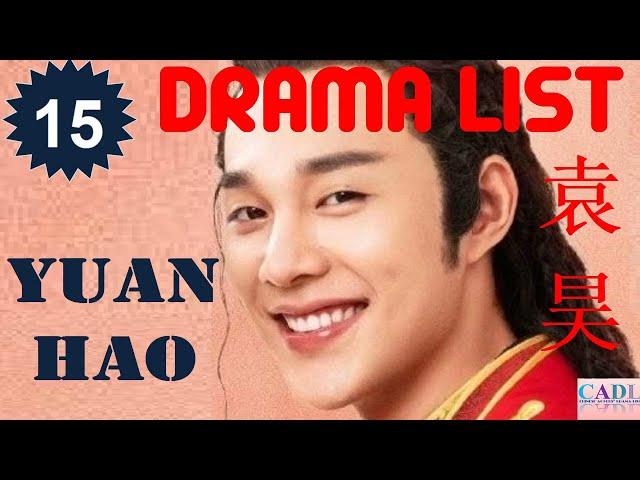 袁昊 Yuan Hao | Drama List | Yuan Hao 's all 15 dramas | CADL