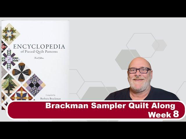 Brackman Quilt Along! Week 8