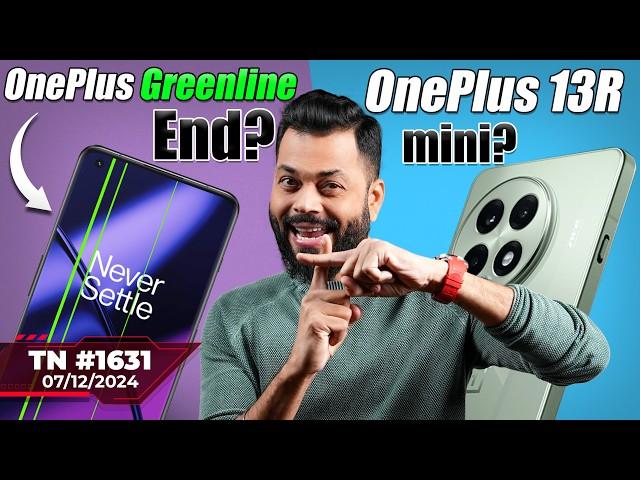 OnePlus Greenline Big News, OneUI 7 First Look,OnePlus 13R mini,Samsung Tri-Fold?,Pixel 9a-#TTN1631