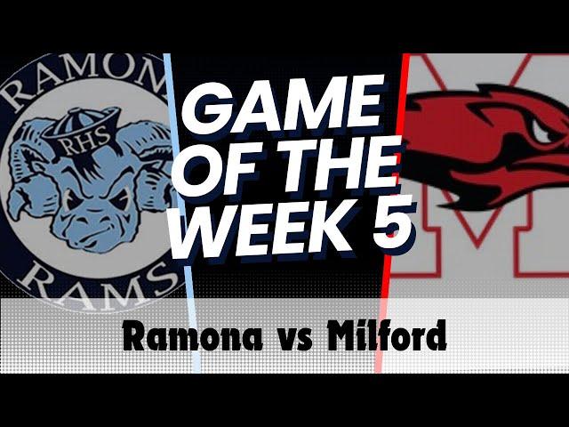 HS Series: Game of the Week: Ramona Rams vs Milford Scarlett Hawks - Week 5