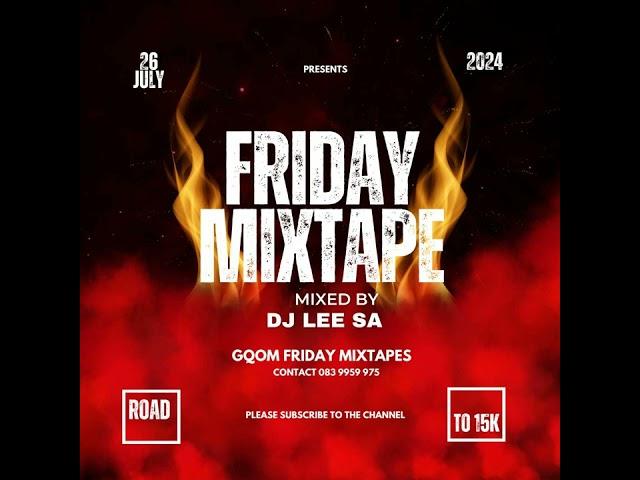 Gqom mix 2024 [Friday mix - 26 JULY]