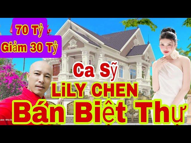 Ca Sỹ LILY CHEN Bán Biệt Thự 2200m2 70 Tỷ Giảm 30 Tỷ Tặng Hết Nội Thất Đi Định Cư | #bietthusaigon