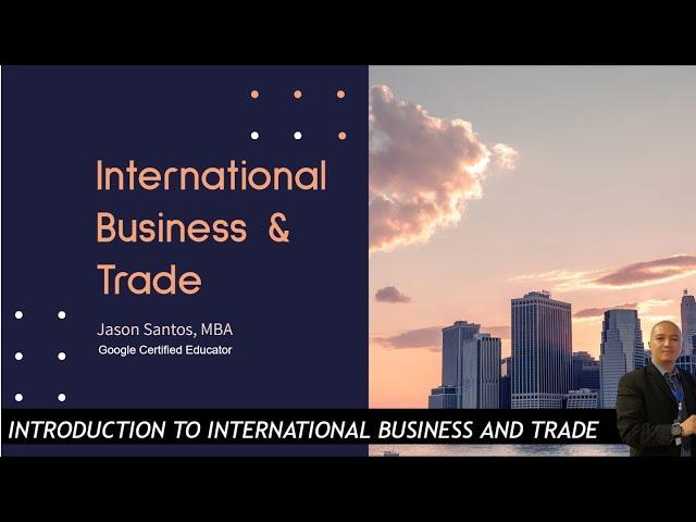 International Business and Trade 1 - Introduction