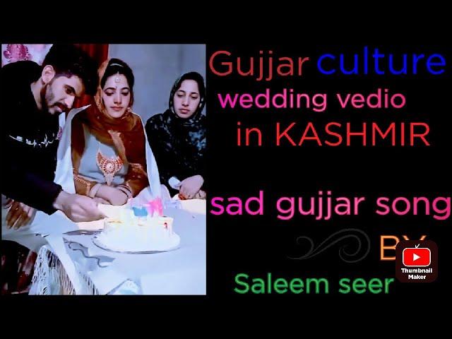 Gujjar  song wedding vedio in kashmir Kashmiri wedding culture  my cousin sister,s marraige 