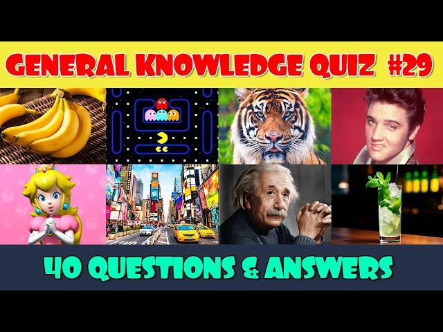 General Knowledge Trivia Quiz (Part 29)