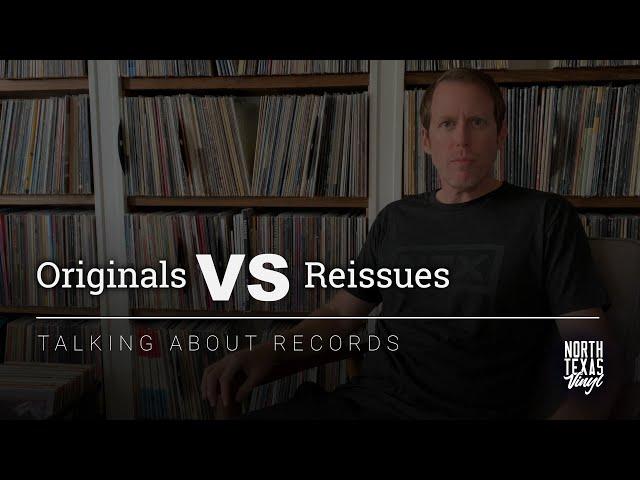 Originals vs Reissues | Talking About Records