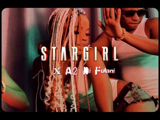 STARGIRL ft. A2 Di Fulani - NACK [Official Video] Dir. By| Jamell shot it